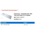 thumbnail image 2 of Fuel Screen - Compatible with 1989 - 1992 Ford Probe 2.2L 4-Cylinder 1990 1991, 2 of 2