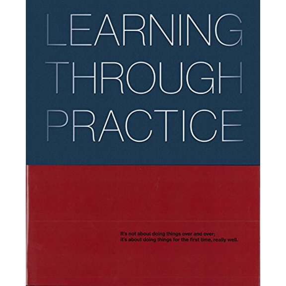 Pre-Owned Learning Through Practice (Hardcover) 1941806570 9781941806579