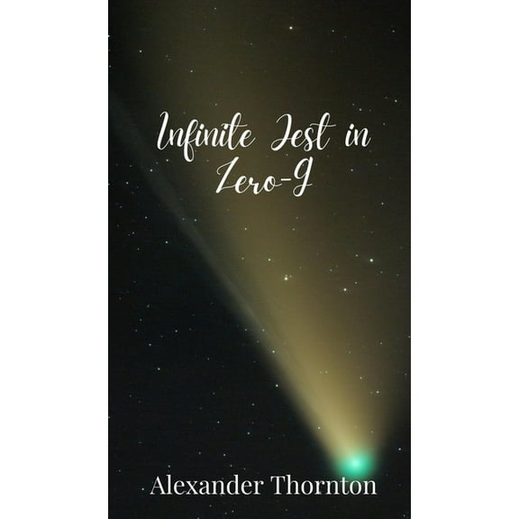 Infinite Jest in Zero-G, (Hardcover)