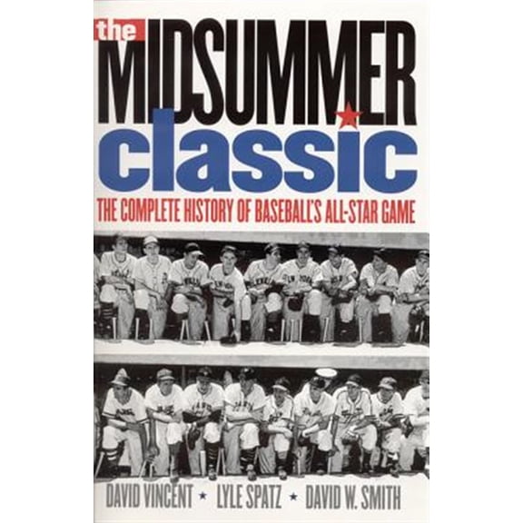 Pre-Owned The Midsummer Classic: The Complete History of Baseball's All-Star Game (Paperback) 0803292732 9780803292734