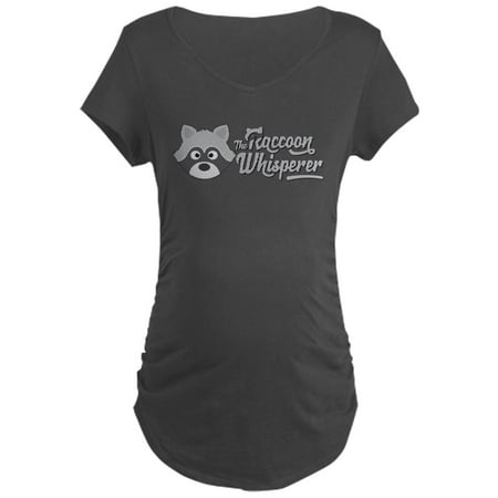 

CafePress - The Raccoon Whisperer - Maternity Dark T-Shirt