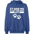 thumbnail image 2 of OXI Hoodie Sweatshirt - It Was Me I Let The Dog Out, Basic Casual Hoodie for Men's and Women Fleece Hoodie Long Sleeve - Indigo Blue Large, 2 of 3