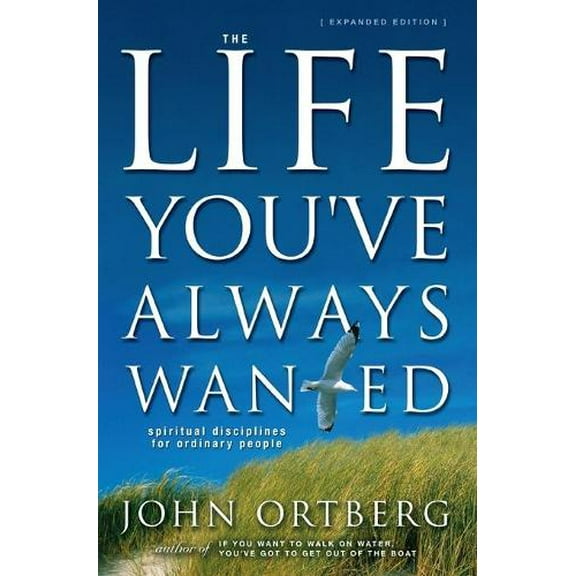 Pre-Owned The Life You've Always Wanted: Spiritual Disciplines for Ordinary People (Paperback) 0310250749 9780310250746