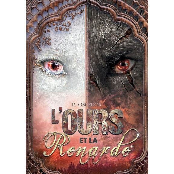 L'Ours et la Renarde : Tome 2: Brasier (Paperback)