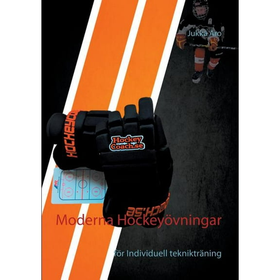 Moderna Hockeyövningar: för Individuell teknikträning, (Paperback)