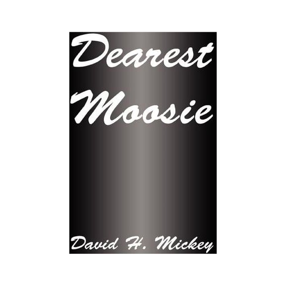 Dearest Moosie, (Paperback)