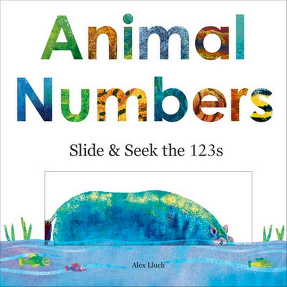Pre-Owned Animal Numbers: Slide & Seek the 123s (Board book) 1936061902 9781936061907