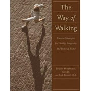 Angle View: Way of Walking: Eastern Strategies for Vitality, Longevity, and Peace of Mind [Paperback - Used]