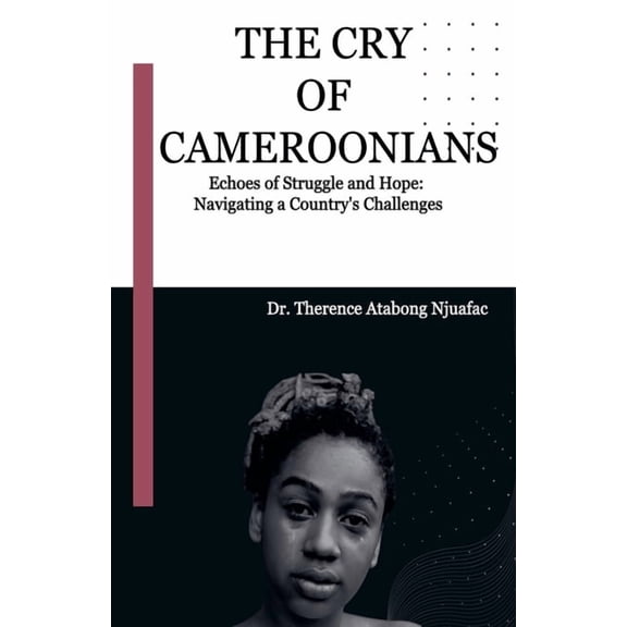 The Cry of Cameroonians, (Paperback)