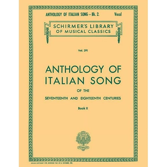Anthology of Italian Song of the 17th and 18th Centuries - Book II : Schirmer Library of Classics Volume 291 (Paperback)