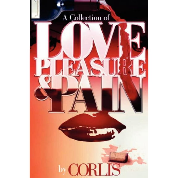 Love, Pleasure and Pain (Paperback)