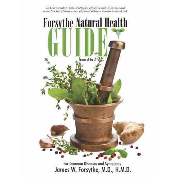 Forsythe Natural Health Guide from a to Z
