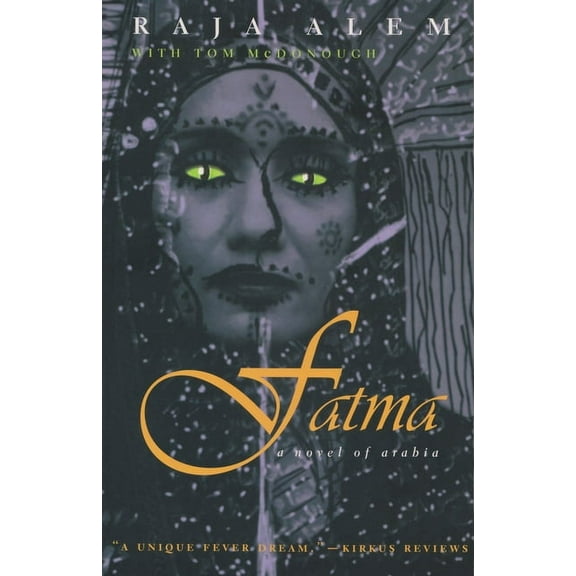 Middle East Literature in Translation Fatma: A Novel of Arabia, (Paperback)