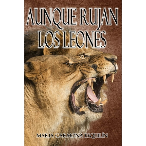 Aunque Rujan Los Leones (Paperback)