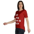 thumbnail image 4 of Inkmeso Scoop-Neck Go Ask Your Dad Graphic Tshirt Short Sleeve Cotton Tee Blouse, 4 of 8