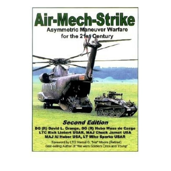 Air-Mech-Strike: Asymmetric Maneuver Warfare for the 21st Century, (Hardcover)