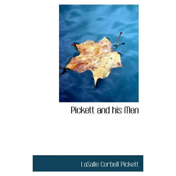 Pickett and His Men (Hardcover)