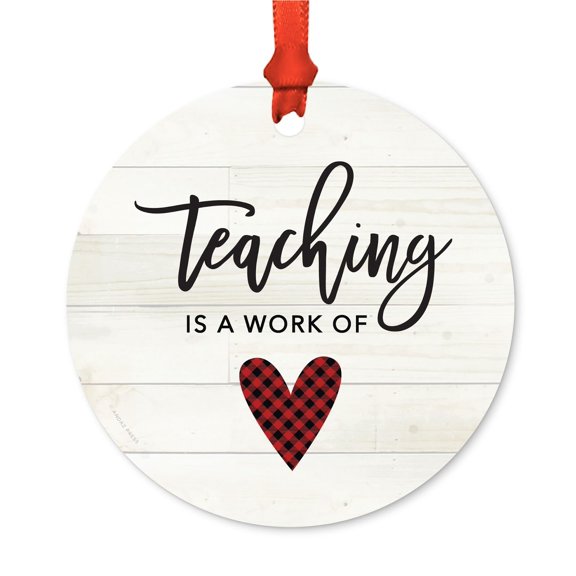 Round Metal Christmas Ornament, Teaching is a Work of Heart, Includes Ribbon and Gift Bag