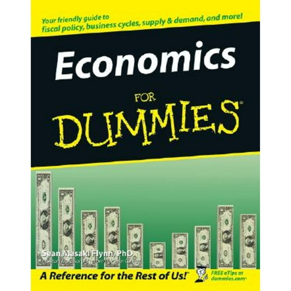 Pre-Owned Economics for Dummies (Paperback) by Dr. Sean Masaki Flynn