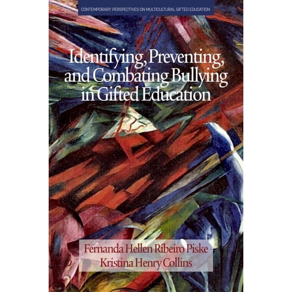 Contemporary Perspectives on Multicultur Identifying, Preventing and Combating Bullying in Gifted Education, (Hardcover)