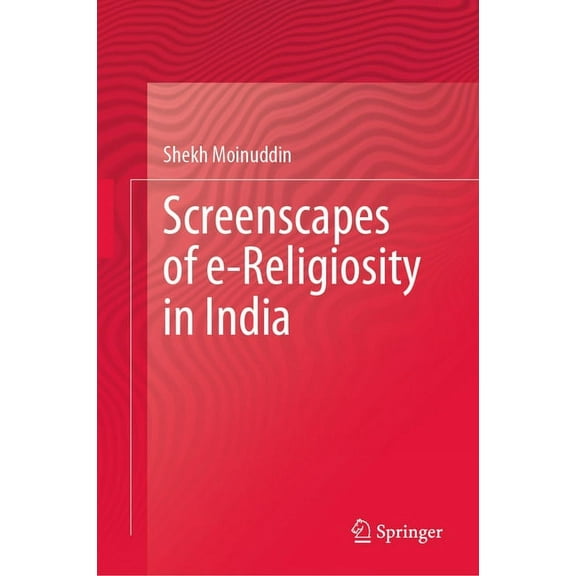 Screenscapes of E-Religiosity in India, (Hardcover)