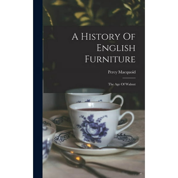 A History Of English Furniture (Hardcover)