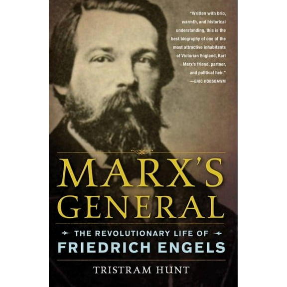 Marx's General: The Revolutionary Life of Friedrich Engels, (Paperback)