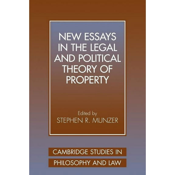Cambridge Studies in Philosophy and Law New Essays in the Legal and Political Theory of Property, (Paperback)