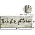 thumbnail image 6 of HFDF spirational Wall Art Decor - The Best is Yet to Come Sign - Office Motto Canvas Prt Vtage Rustic Picture Motivational Wooden Photo for Bedroom Livg Room Home Office Decor, 10x8inch Framed, 6 of 6
