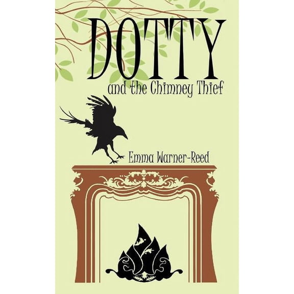 Dotty DOTTY and the Chimney Thief, Book 2, (Paperback)