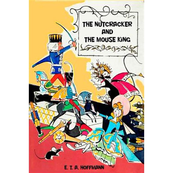 Pre-Owned The Nutcracker and The Mouse King Paperback 1523971460 9781523971466 E.T.A. Hoffmann