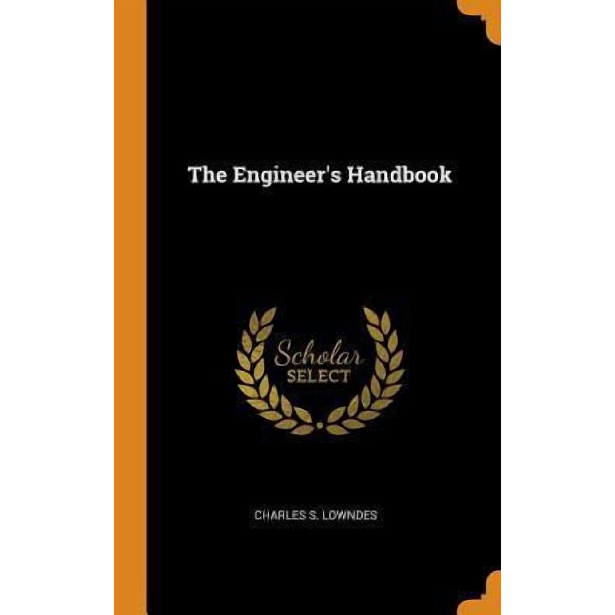 The Engineer s Handbook Hardcover