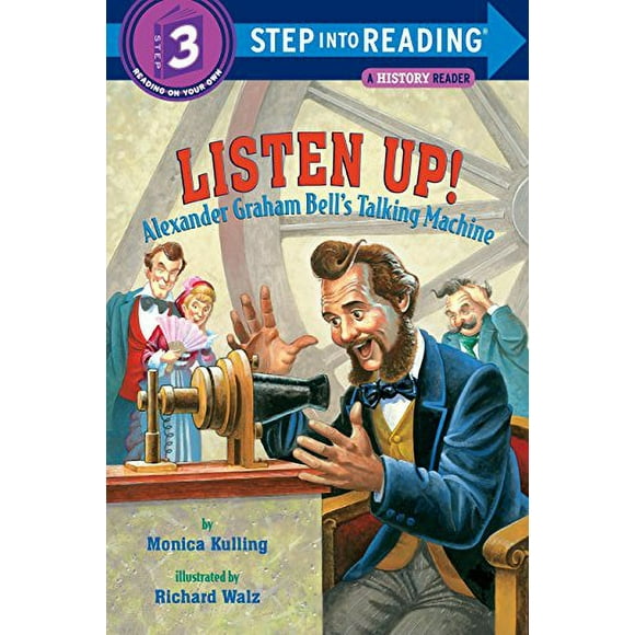 Pre-Owned: Listen Up!: Alexander Graham Bell's Talking Machine (Step into Reading) (Paperback, 9780375831157, 0375831150)