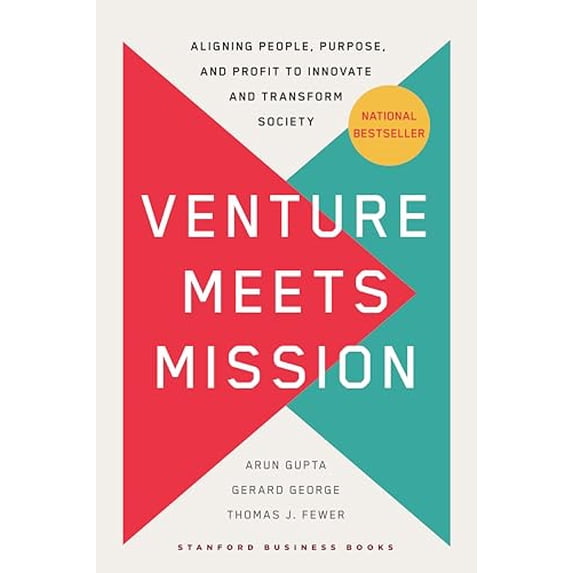 Pre-Owned Venture Meets Mission: Aligning People, Purpose, and Profit to Innovate and Transform Society (Hardcover) 1503636283 9781503636286