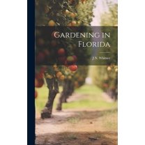 Gardening in Florida (Hardcover)
