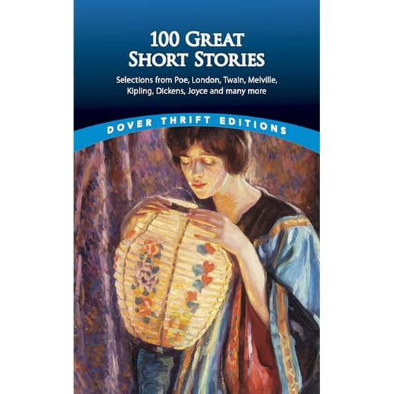 Pre-Owned 100 Great Short Stories: Selections from Poe, London, Twain, Melville, Kipling, Dickens, Joyce and many more (Dover Thrift Editions: Short Stories), 9780486790213, 0486790215, Paperback,