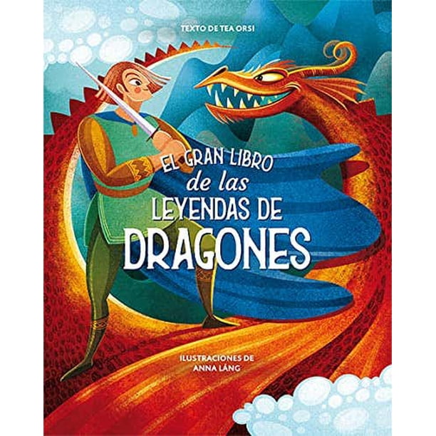EL GRAN LIBRO DE LAS LEYENDAS DE DRAGONES LIBRERIA UNIVERSITARIA Pasta Dura