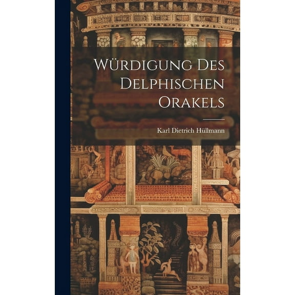 Würdigung des Delphischen Orakels (Hardcover)