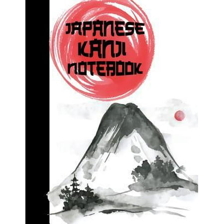 Japanese Kanji Notebook : Ultimate Hiragana, Katakana and Genkouyoushi Writing Practice Notebook: This Is an 8.5x11 100 Page Kanji Practice for Beginners. Makes a Great Language Learning Kanji Symbol and Kana Character Writing Tool