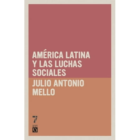Am rica Latina y las luchas sociales, (Paperback)
