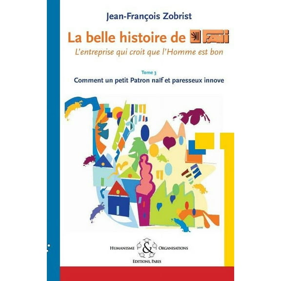 La belle histoire de Favi (Paperback)