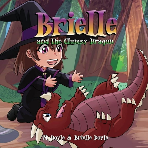 Brielle and the Clumsy dragon, (Paperback)