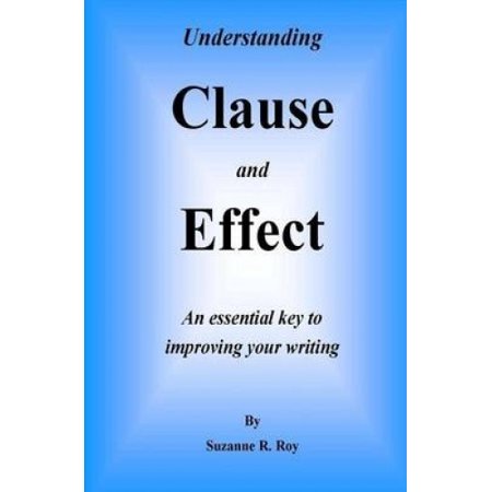 Understanding Clause and Effect: An Essential Key to Improving Your ...
