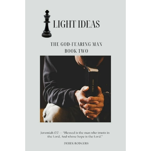 Light Ideas: The God-Fearing Man, (Paperback)