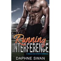 Running Interference: A Single Dad Sports Romance - eBook