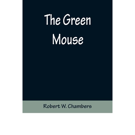 The Green Mouse, (Paperback)