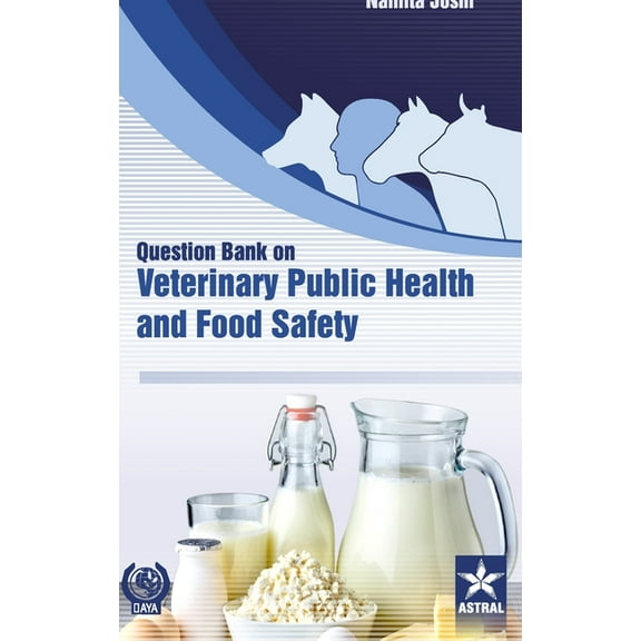 Question Bank on Veterinary Public Health and Food Safety, (Hardcover)