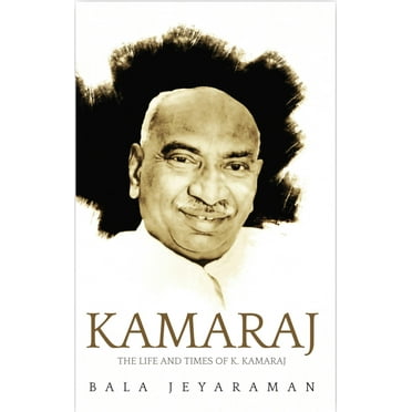 Kamaraj: The Life and Times of K. Kamaraj (Paperback)