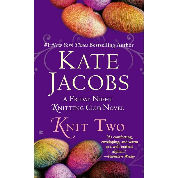 Friday Night Knitting Club Knit Two (Paperback)