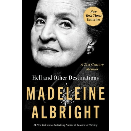 Hell and Other Destinations: A 21st-Century Memoir, (Paperback)